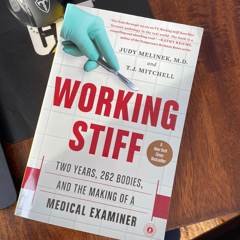 Working Stiff by Judy Melinek, M.D. and T.J. Mitchell